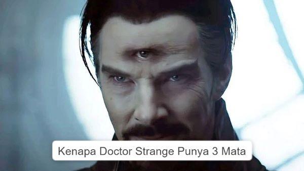 Kenapa Doctor Strange Punya 3 Mata